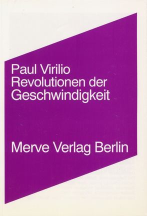 Revolutionen der Geschwindigkeit von Karbe,  Marianne, Virilio,  Paul