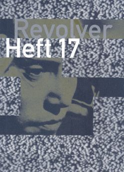 Revolver 17 von Börner,  Jens, Heisenberg,  Benjamin, Hochhäusler,  Christoph, Müller,  Franz, Wackerbarth,  Christoph