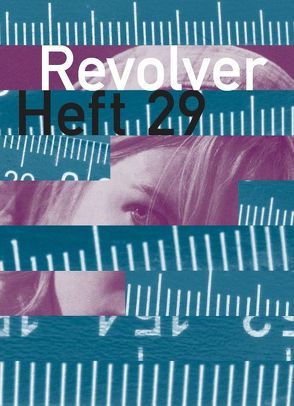 Revolver 29 von Heisenberg,  Benjamin, Hochhäusler,  Christoph, Müller,  Franz, Seibert,  Marcus, Wackerbarth,  Nicolas, Walker,  Saskia