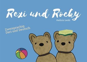 Rexi und Rocky (Deutsch-Dari) von Lechl,  Kathrin