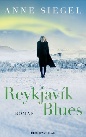 Reykjavík Blues von Siegel,  Anne