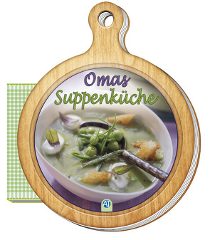 Rezeptbuch „Omas Suppenküche“