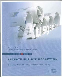 Rezepte für die Redaktion von Golombek,  Dieter, Groll,  Heike