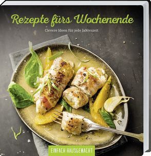 Rezepte fürs Wochenende von Einfach Hausgemacht