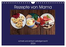 Rezepte von Mama (Wandkalender 2024 DIN A4 quer), CALVENDO Monatskalender von Liane Schiwy,  DieReiseEule