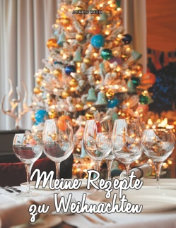 Rezepte zu Weihnachten (Notizbuch) von Reeh,  Mirko