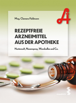 Rezeptfreie Arzneimittel aus der Apotheke von Feldmann,  Clemens