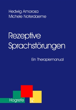 Rezeptive Sprachstörungen von Amorosa,  Hedwig, Noterdaeme,  Michele