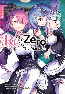 Re:Zero – The Mansion 01 von Fugetsu,  Makoto, Nagatsuki,  Tappei, Otsuka,  Shinichirou, Yamada,  Hirofumi