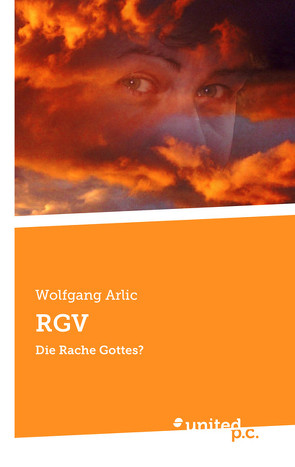 RGV – Die Rache Gottes? von Arlic,  Wolfgang