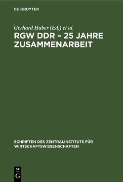 RGW DDR – 25 Jahre Zusammenarbeit