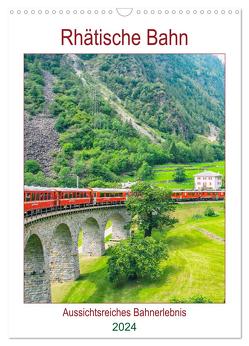 Rhätische Bahn – aussichtsreiches Bahnerlebnis (Wandkalender 2024 DIN A3 hoch), CALVENDO Monatskalender von Schwarze,  Nina