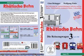 Rhätische Bahn – Die Reisezugwagen von Brüngger,  Gian, Finke,  Wolfgang, tram-tv