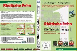 Rhätische Bahn – Die Triebfahrzeuge Teil 1 von Brüngger,  Gian, Finke,  Wolfgang, tram-tv