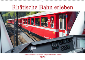 Rhätische Bahn erleben (Wandkalender 2020 DIN A2 quer) von Riedmiller,  Andreas