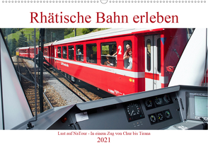 Rhätische Bahn erleben (Wandkalender 2021 DIN A2 quer) von Riedmiller,  Andreas