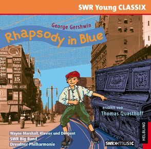 Rhapsody in Blue von Gershwin,  George, Höhne,  Katharina, Marshall,  Wayne, Quasthoff,  Thomas, Unseld,  Kerstin