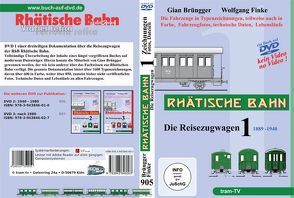 Rhätische Bahn – Die Reisezugwagen von Brüngger,  Gian, Finke,  Wolfgang, tram-tv