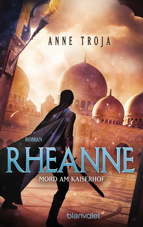 Rheanne – Mord am Kaiserhof von Troja,  Anne