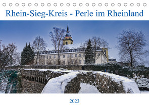 Rhein-Sieg-Kreis – Perle im Rheinland (Tischkalender 2023 DIN A5 quer) von Becker,  Bernd