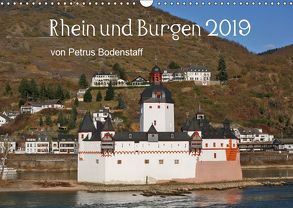 Rhein und Burgen (Wandkalender 2019 DIN A3 quer) von Bodenstaff,  Petrus