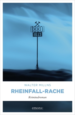 Rheinfall-Rache von Millns,  Walter