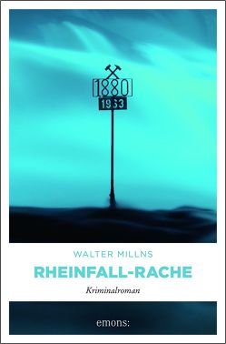 Rheinfall-Rache von Millns,  Walter
