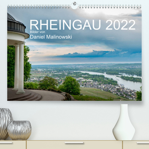 Rheingau 2022 (Premium, hochwertiger DIN A2 Wandkalender 2022, Kunstdruck in Hochglanz) von Malinowski,  Daniel