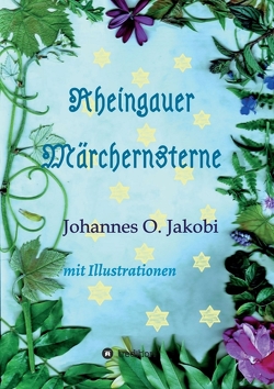 Rheingauer Märchensterne von Jakobi,  Johannes O.