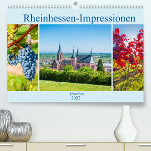Rheinhessen-Impressionen (Premium, hochwertiger DIN A2 Wandkalender 2022, Kunstdruck in Hochglanz) von Hess,  Erhard
