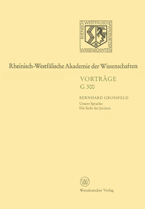Rheinisch-Westfälische Akademie der Wissenschaften von Großfeld,  Bernhard