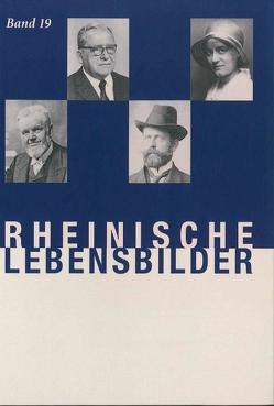 Rheinische Lebensbilder, Band 19 von Andre,  Elsbeth, Rönz,  Helmut
