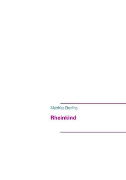 Rheinkind von Eberling,  Matthias