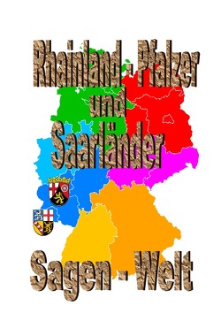 Rheinland-Pfalzer und Sarrländer Sagenwelt von Moser,  Friedrich