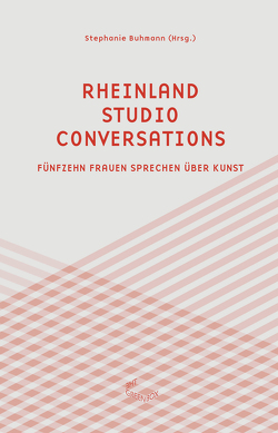 Rheinland Studio Conversations von Buhmann,  Stephanie