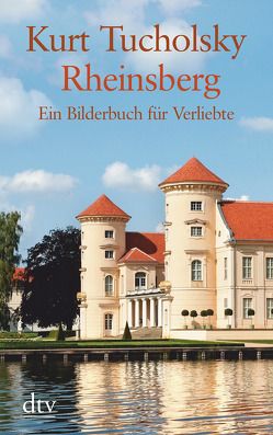 Rheinsberg von Tucholsky,  Kurt, Wolniak,  Horst