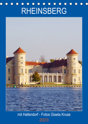 Rheinsberg mit Hafendorf (Tischkalender 2023 DIN A5 hoch) von Kruse,  Gisela