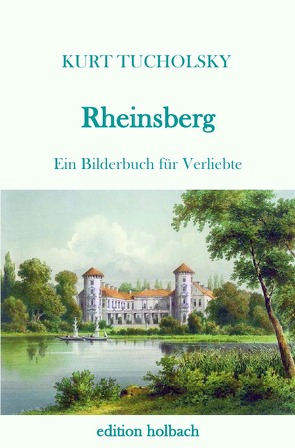 Rheinsberg von Tucholsky,  Kurt