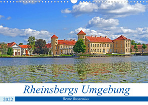 Rheinsbergs Umgebung (Wandkalender 2022 DIN A3 quer) von Bussenius,  Beate