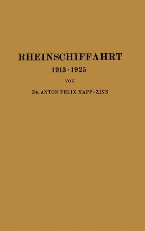 Rheinschiffahrt 1913–1925 von Napp-Zinn,  Anton Felix