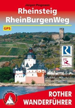 Rheinsteig – RheinBurgenWeg von Plogmann,  Jürgen