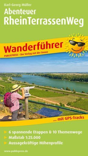 Abenteuer Rheinterrassenweg von Müller,  Karl-Georg