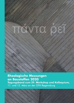 Rheologische Messungen an Baustoffen 2020 von Bellotto,  Maurizio, C. Lupascu,  Doru, Djelal,  Chafika, Gołaszewska,  Małgorzata, Gołaszewski,  Jacek, Greim,  Markus, Hertwig,  Ludwig, Holschemacher,  Klaus, Keller,  Helena, Kusterle,  Wolgang, Liberto, ,  Teresa, Mielke,  Tommy, Paul,  Felix, Quarg-Vonscheidt,  Jürgen, Ramler,  Marcel, Robisson,  Agathe, Teubert,  Oliver, Vanhove,  Yannick