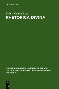 Rhetorica divina von Lutz,  Eckart Conrad