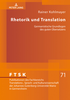 Rhetorik und Translation von Kohlmayer,  Rainer
