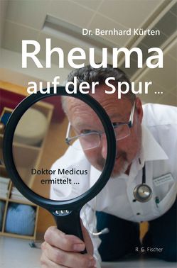 Rheuma auf der Spur … von Kürten,  Dr. Bernhard
