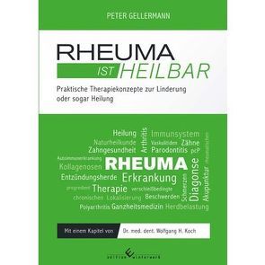 Rheuma ist heilbar von Gellermann,  Peter