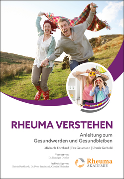 Rheuma verstehen von Eberhard,  Michaela, Gassmann,  Eva, Gerhold,  Ursula