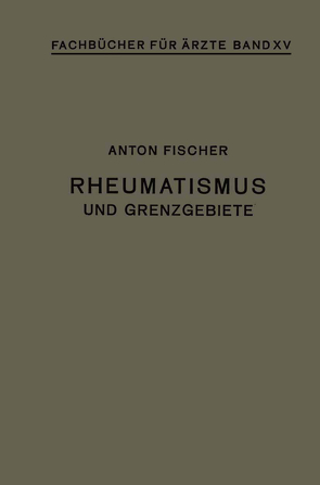 Rheumatismus und Grenzgebiete von Fischer,  Anton
