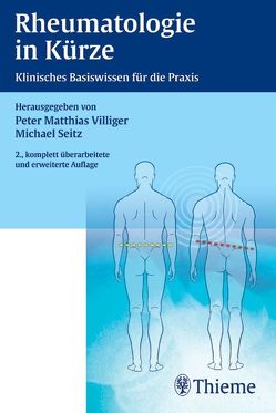 Rheumatologie in Kürze von Gerber,  Niklaus J., Michel,  Beat A., Seitz,  Michael, So,  Alex K.L., Tyndall,  Alan de Vere